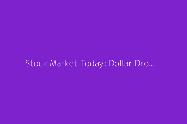 Stock Market Today: Dollar Drops After Trump Revives Unilateral Tariff Threats; Dow Wavers