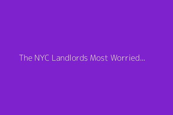 The NYC Landlords Most Worried About Zohran Mamdani