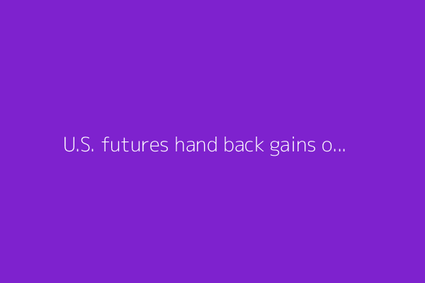U.S. futures hand back gains on elevated Middle East tensions; Fed decision due