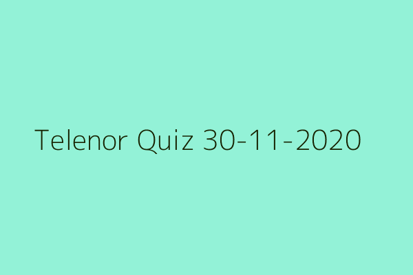 My Telenor Quiz 30 November 2020