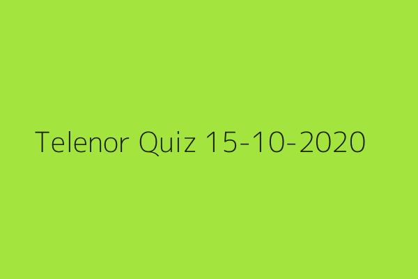 My Telenor Quiz 15 October 2020