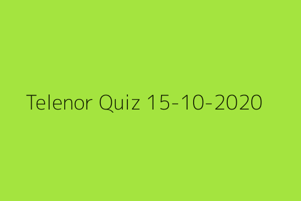 My Telenor Quiz 15 October 2020