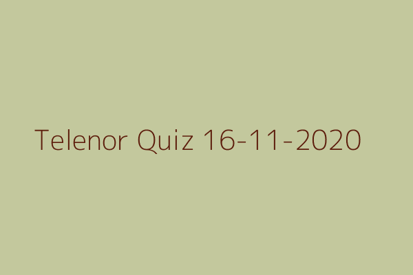 My Telenor Quiz 16 November 2020
