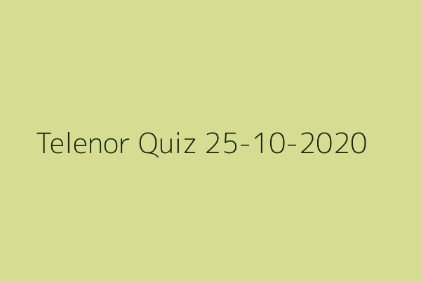 My Telenor Quiz 25 October 2020