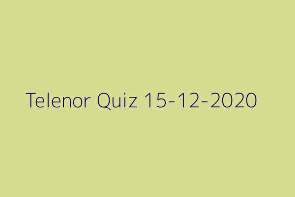 My Telenor Quiz 15 December 2020