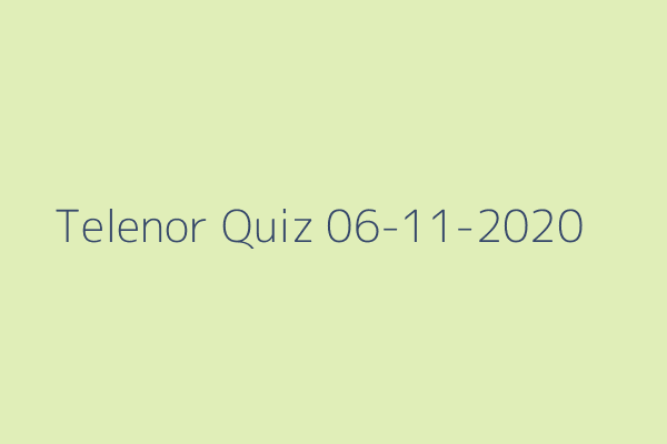 My Telenor Quiz 06-11-2020