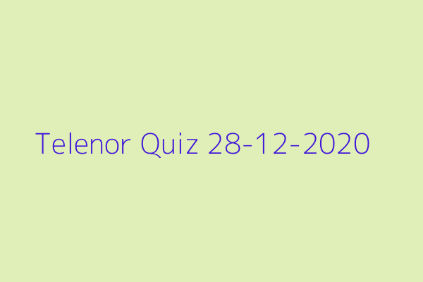 My Telenor Quiz 28 December 2020