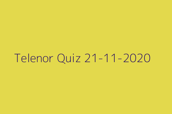 My Telenor Quiz 21 November 2020