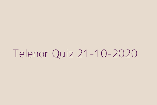My Telenor Quiz 21 October 2020