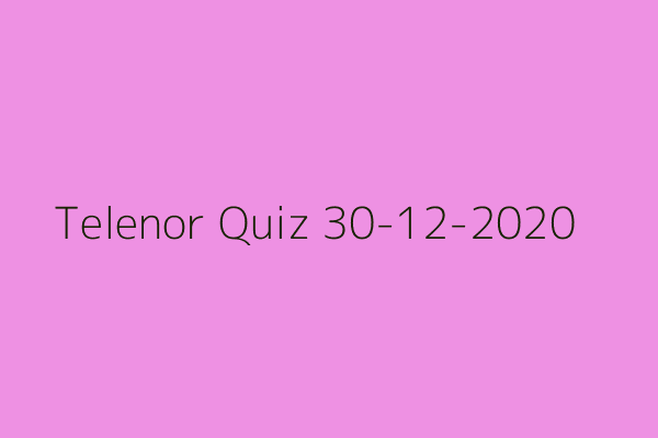 My Telenor Quiz 30-12-2020
