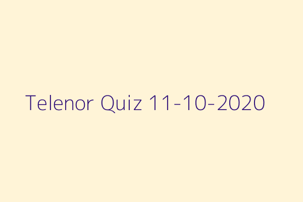 My Telenor Quiz 11 October 2020