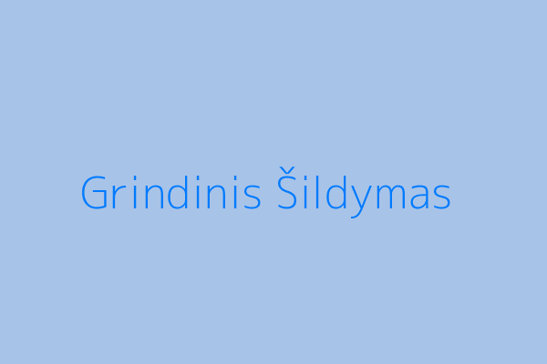 Grindinio šildymo vamzdyno klojimas
