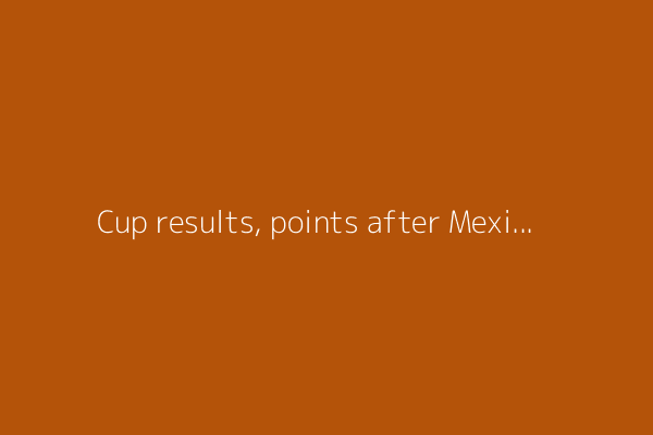 Cup results, points after Mexico City as Shane van Gisbergen shakes up playoff picture