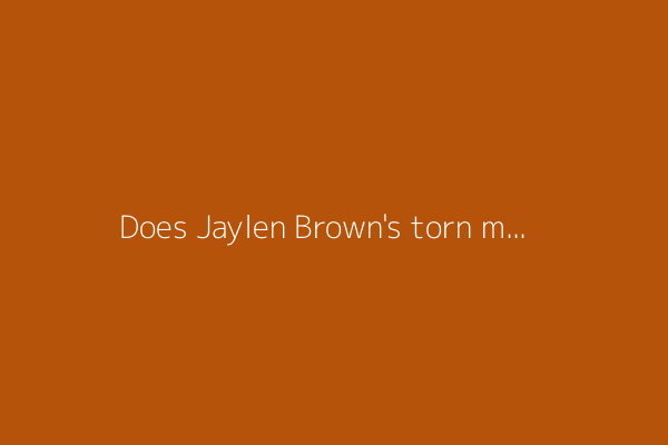 Does Jaylen Brown&#39;s torn meniscus change the Boston Celtics loss to the New York Knicks?