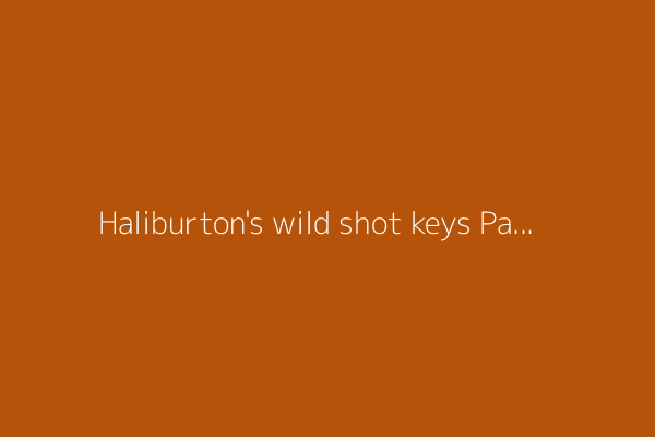 Haliburton's wild shot keys Pacers in G1 stunner