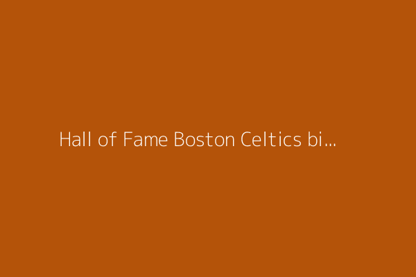 Hall of Fame Boston Celtics big man Bill Russell changed the game of basketball forever
