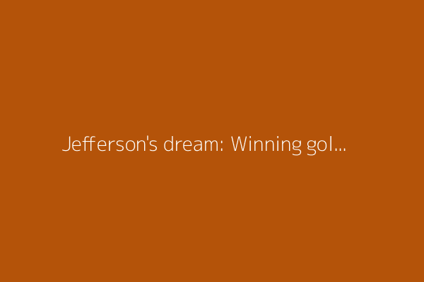 Jefferson's dream: Winning gold in flag football