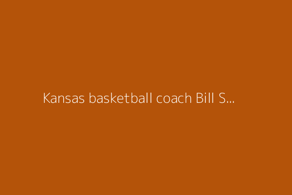 Kansas basketball coach Bill Self has 2 stents inserted to treat blocked arteries