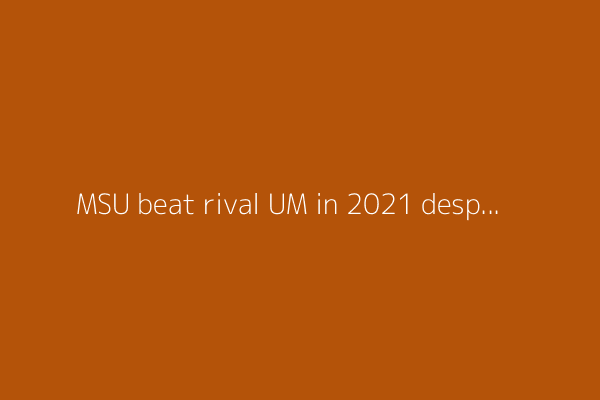 MSU beat rival UM in 2021 despite Wolverines knowing &#39;almost every signal&#39;