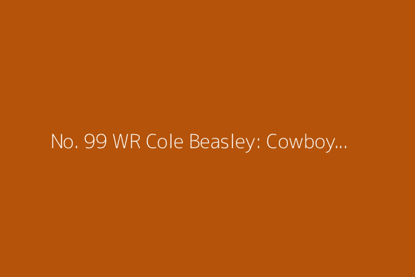 No. 99 WR Cole Beasley: Cowboys Top 100 Countdown to the 2025 season