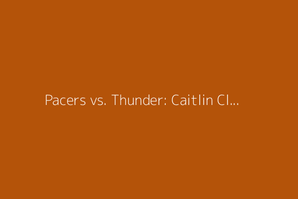 Pacers vs. Thunder: Caitlin Clark, Magic Johnson among the many stunned by Indiana&#39;s comeback in NBA Finals Game 1