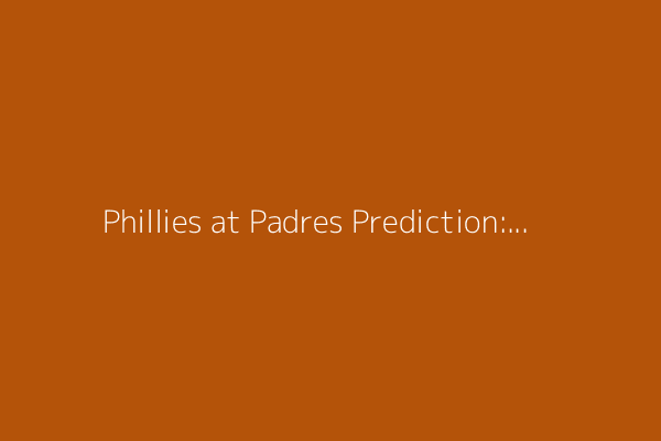 Phillies at Padres Prediction: Odds, expert picks, starting pitchers, betting trends, and stats for July 11