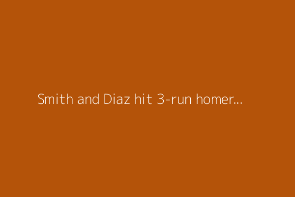 Smith and Diaz hit 3-run homers as Astros beat Cubs 7-4, extend win streak to 5 games
