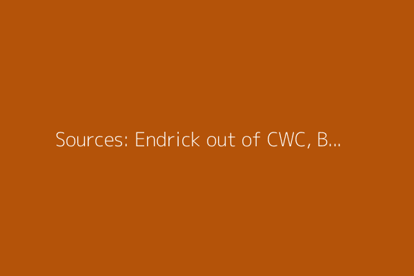Sources: Endrick out of CWC, Bellingham set for op