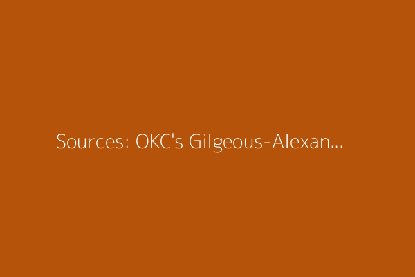 Sources: OKC's Gilgeous-Alexander wins NBA MVP