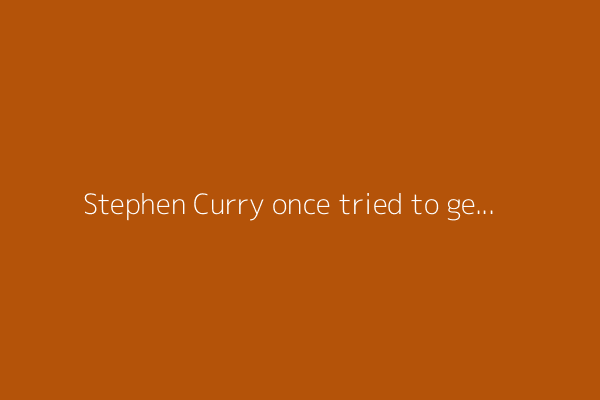 Stephen Curry once tried to get in Kobe Bryant&#39;s head as a rookie