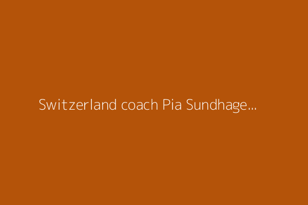 Switzerland coach Pia Sundhage promises a positive response after hosts lose Euro 2025 opener