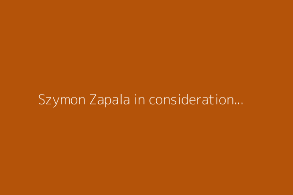 Szymon Zapala in consideration for Polish Senior Men&#39;s National Team