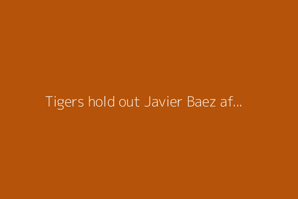 Tigers hold out Javier Baez after shoulder scare but don’t expect IL stint