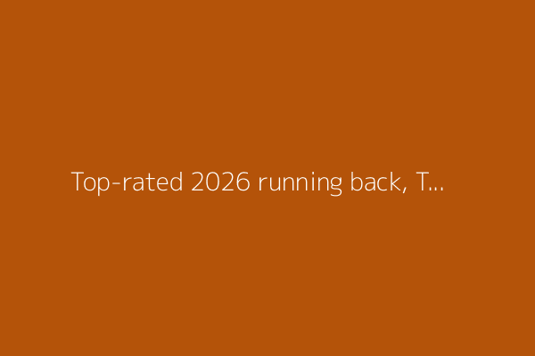 Top-rated 2026 running back, Tennessee target announces commitment date