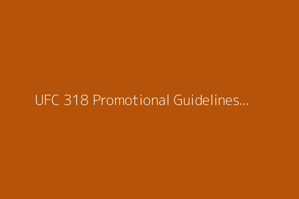 UFC 318 Promotional Guidelines Compliance pay: Max Holloway&#39;s $42,000 tops card
