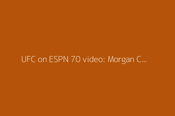 UFC on ESPN 70 video: Morgan Charriere unloads on Nate Landwehr for third-round KO