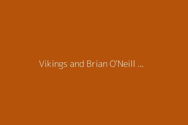 Vikings and Brian O&#39;Neill have to figured out what is next for them ahead of 2025