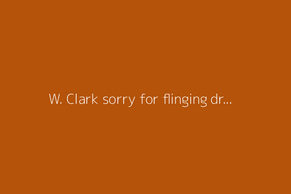 W. Clark sorry for flinging driver after errant shot