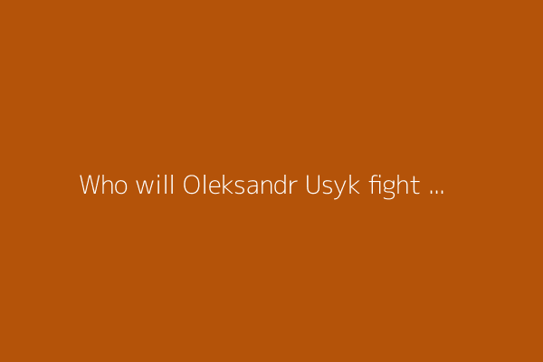 Who will Oleksandr Usyk fight next after stopping Daniel Dubois again?