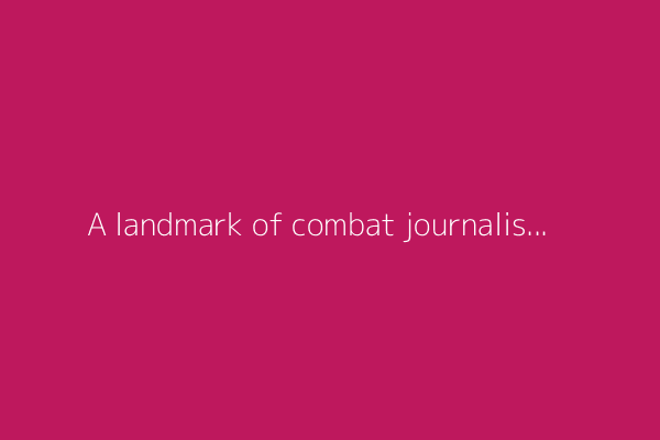 A landmark of combat journalism, '2000 Meters to Andriivka' is a pummeling dispatch from Ukraine's frontline