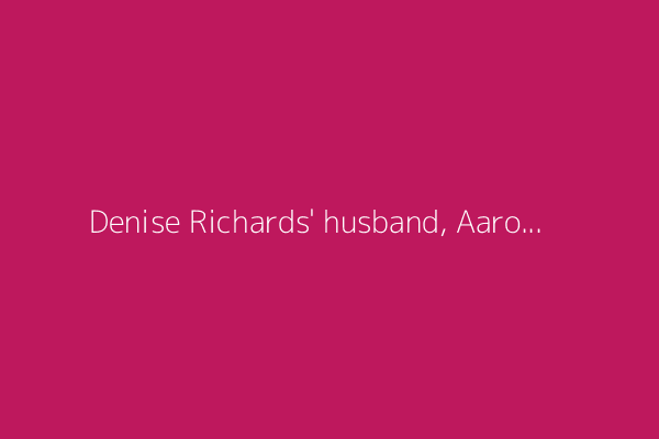 Denise Richards' husband, Aaron Phypers, files for divorce and wants alimony