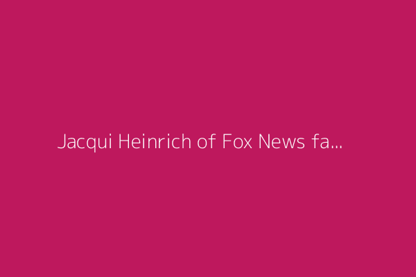 Jacqui Heinrich of Fox News fact-checks the story of her own engagement: 'True'