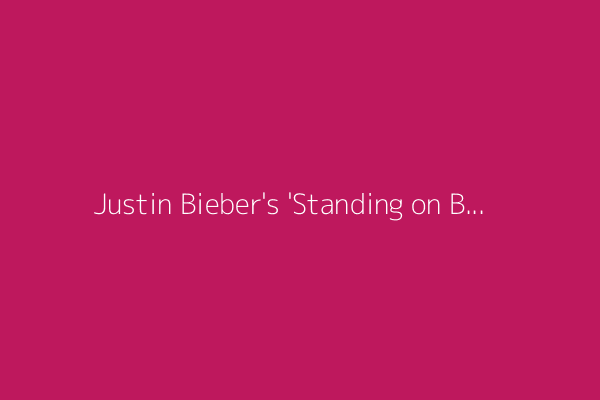 Justin Bieber's 'Standing on Business': The biggest takeaways from 'Swag'
