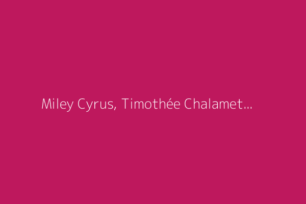 Miley Cyrus, Timothée Chalamet and Demi Moore to receive stars on Hollywood Walk of Fame