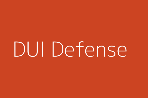 DUI Defense