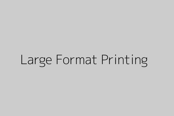 Large Format Printing Example