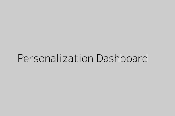 Personalization Dashboard Screenshot