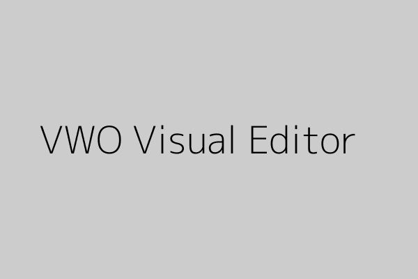 VWO Visual Editor Placeholder