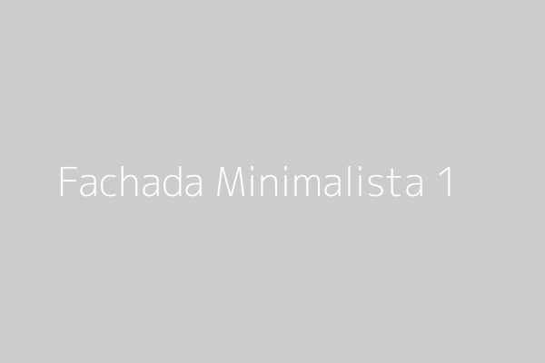 Fachada Minimalista 1