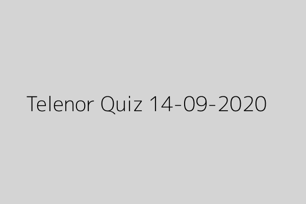 My Telenor Quiz 14 September 2020